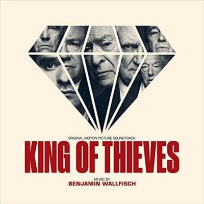 Benjamin Wallfisch - King Of Thieves (ost) (Vinyl)