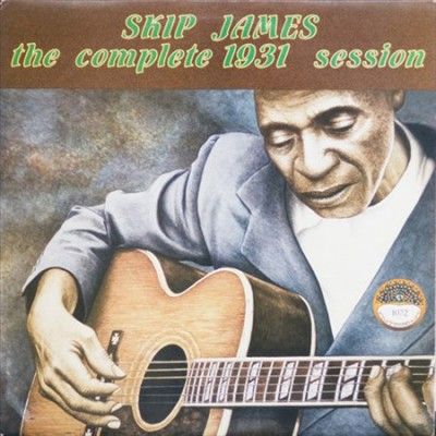 Skip James - Complete 1931 Sessions (Vinyl)