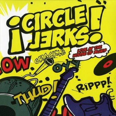 Circle Jerks - Live At The House Of Blues (Vinyl)