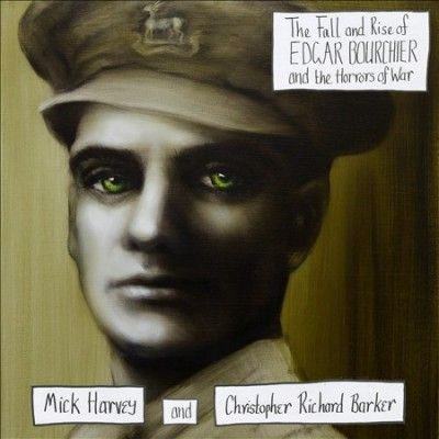 Mick Harvey - Fall And Rise Of Edgar Bourchier And (CD)