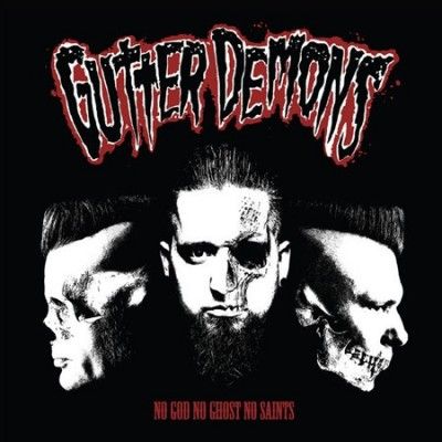 Gutter Demons - No God No Ghost No Saints (Vinyl)