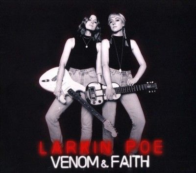 Larkin Poe - Venom &amp; Faith (CD)