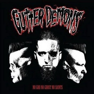 Gutter Demons - No God No Ghost No Saints (CD)