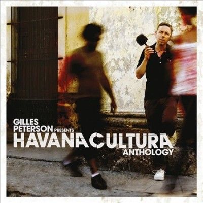 Gilles Peterson - Havana Cultura Anthology (CD)