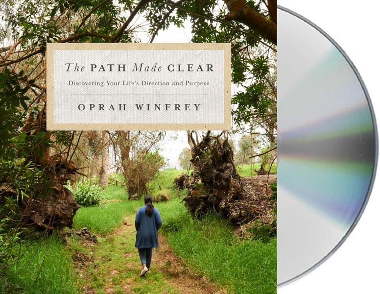 The Path Made Clear Audio: Discovering Your Life's Direction and Purpose