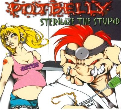 Potbelly - Sterilize The Stupid (Vinyl)
