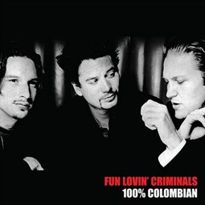 Fun Lovin' Criminals - 100 Percent Columbian (Vinyl)