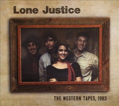 Lone Justice - Western Tapes 1983 (CD)