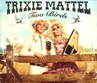 Trixie Mattel - Two Birds One Stone (CD)