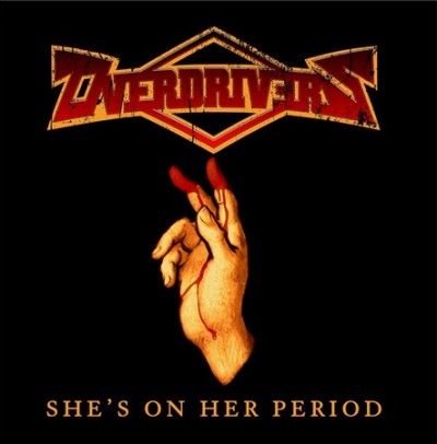 Overdrivers - She's On Her Period (CD)