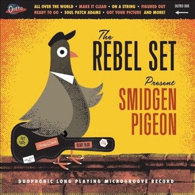Rebel Set - Smidgen Pigeon (Vinyl)
