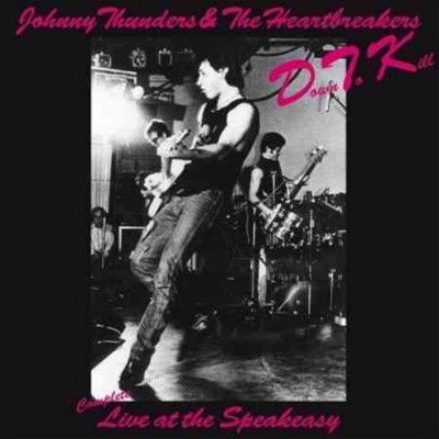 Johnny &amp; T Thunders - Down To Kill: Complete Live At The Spe (Vinyl)