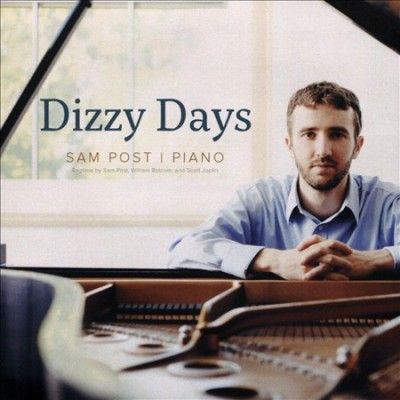 Sam Post - Dizzy Days: Ragtime Piano (CD)