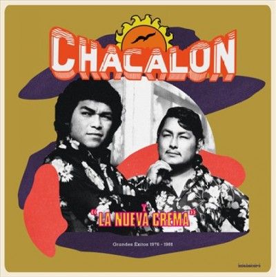 Chacalon Y La Nueva - Grandes Exitos: 1976 - 1981 (Vinyl)