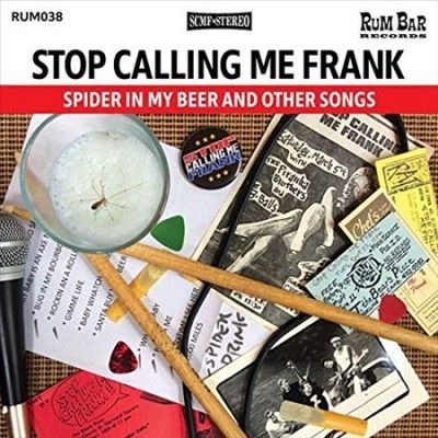 Stop Calling Me Fran - Spider In My Beer And Others Songs (CD)
