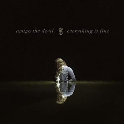 Amigo The Devil - Everything Is Fine (Vinyl)