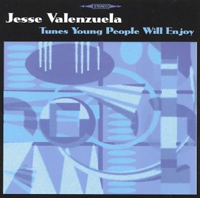 Jesse Valenzuela - Tunes Young People Will Enjoy (CD)