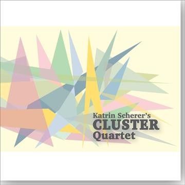 Katrin Scherer - Cluster Quartet (CD)