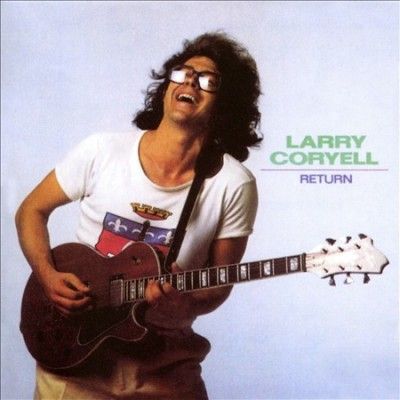 Larry Coryell - Return (CD)