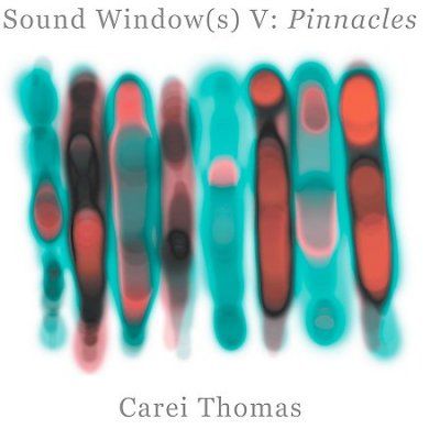 Carei Thomas - Sound Windows V: Pinnacles (CD)