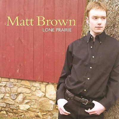 Matt Brown - Lone Prairie (CD)