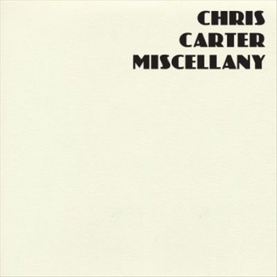 Chris Carter - Miscellany (Vinyl)