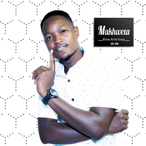 Bilomu Ra Ku Xonga by Makhwexa (CD)