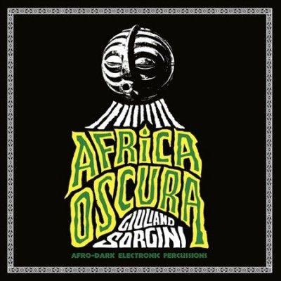 Giuliano Sorgini - Africa Oscura (Vinyl)