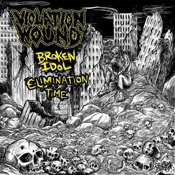 Violation Wound - Broken Idol/elimination Time (CD)