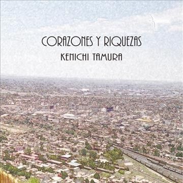 Kenichi Tamura - Corazones Y Riquezas (CD)