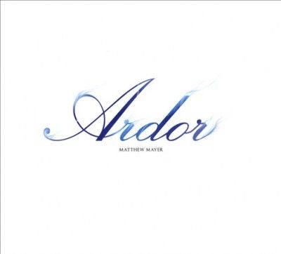 Matthew Mayer - Ardor (CD)
