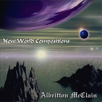 Albritton Mcclain - New World Compositions (CD)
