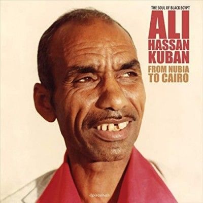 Ali Hassan Kuban - From Nubia To Cairo (Vinyl)