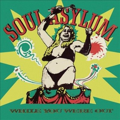 Soul Asylum - While You Were Out/clam Dip &amp; Other D (CD)