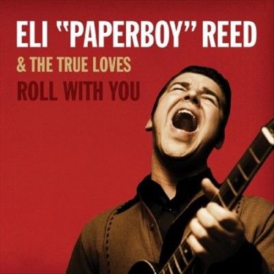 Eli Paperboy Reed - Roll With You (Vinyl)