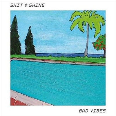 Shit &amp; Shine - Bad Vibes (Vinyl)