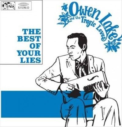 Owen And The T Lake - Best Of Your Lies (Vinyl)
