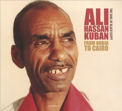 Ali Hassan Kuban - From Nubia To Cairo (CD)