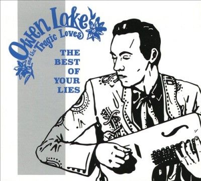 Owen And The T Lake - Best Of Your Lies (CD)