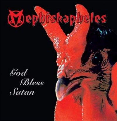 Mephiskapheles - God Bless Satan (Vinyl)