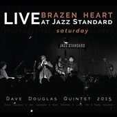 Dave Quinte Douglas - Brazen Heart Live At Jazz Standard: Sa (CD)