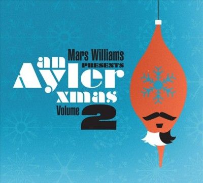 Mars Williams - Ayler Xmas Vol 2 (CD)