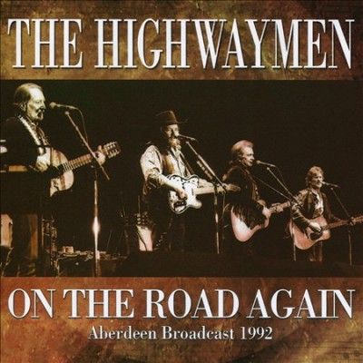 Highwaymen - On The Road Again (CD)