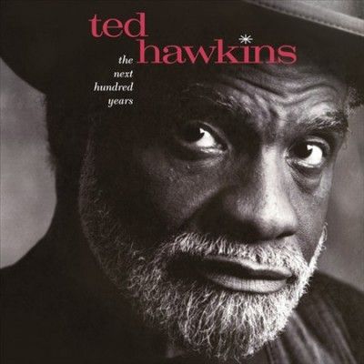 Ted Hawkins - Next Hundred Years (Vinyl)
