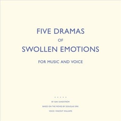 Isak Sundstrom - Five Dramas Of Swollen Emotions (Vinyl)