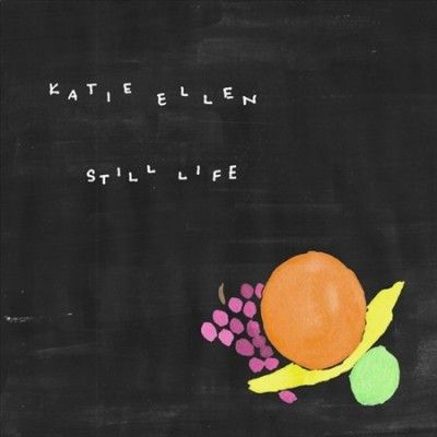 Katie Ellen - Still Life (Vinyl)