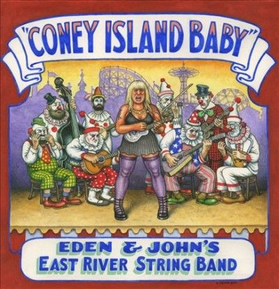 Eden &amp; John's East R - Coney Island Baby (CD)