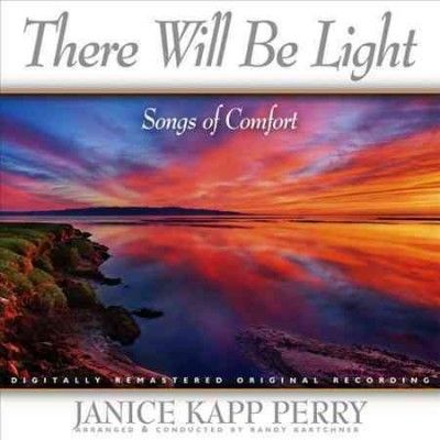 Janice Kapp Perry - There Will Be Light (CD)