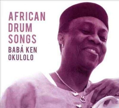 Baba Ken Okulolo - African Drum Songs (CD)