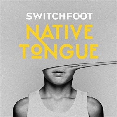 Switchfoot - Native Tongue (Vinyl)